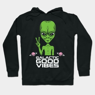 Aliens Galactic Good Vibes Hoodie